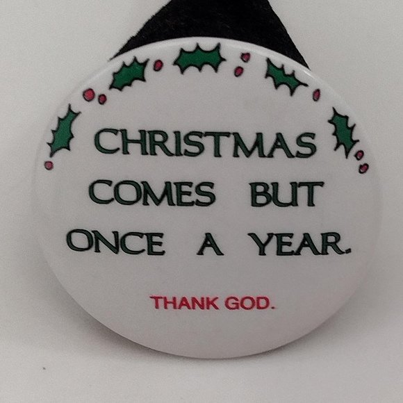 Christmas Comes.....Button Pin - Picture 3 of 4